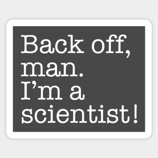 Quotes - Ghostbusters - “Back off, man...” Sticker